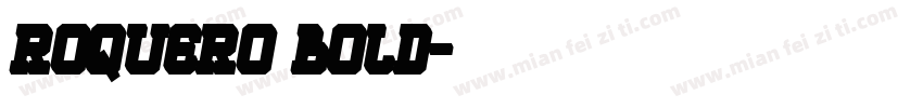 Roquero Bold字体转换